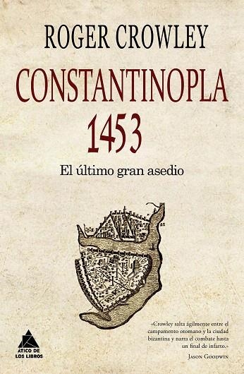 CONSTANTINOPLA 1453. EL ÚLTIMO GRAN ASEDIO | 9788493972080 | CROWLEY, ROGER | Llibreria La Gralla | Llibreria online de Granollers