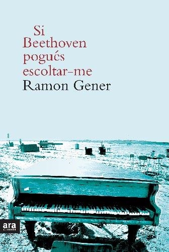 SI BEETHOVEN POGUÉS ESCOLTAR-ME (EBOOK) | 9788415642763 | GENER, RAMON | Llibreria La Gralla | Librería online de Granollers