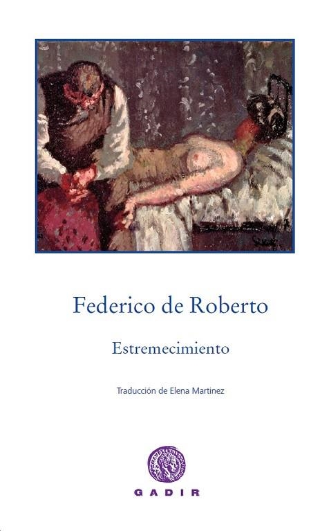 ESTREMECIMIENTO | 9788494363214 | DE ROBERTO, FEDERICO | Llibreria La Gralla | Librería online de Granollers