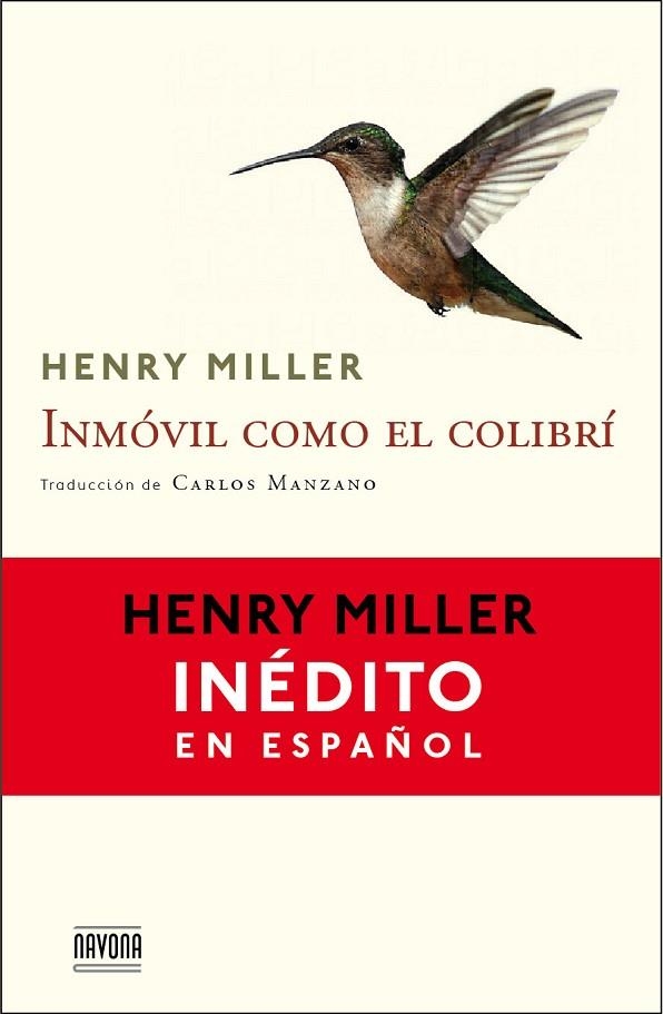 INMOVIL COMO EL COLIBRI | 9788492840984 | MILLER, HENRY | Llibreria La Gralla | Llibreria online de Granollers