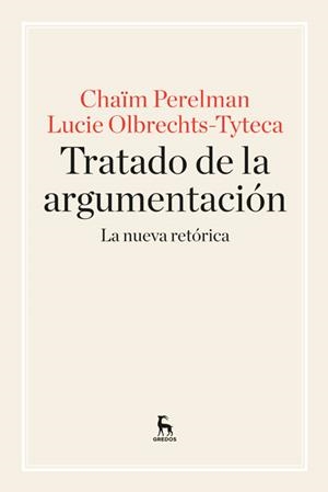 TRATADO DE ARGUMENTACION | 9788424928971 | PERELMAN , CHAIM/OLBRECHTS TYTECA, LUCIE | Llibreria La Gralla | Librería online de Granollers