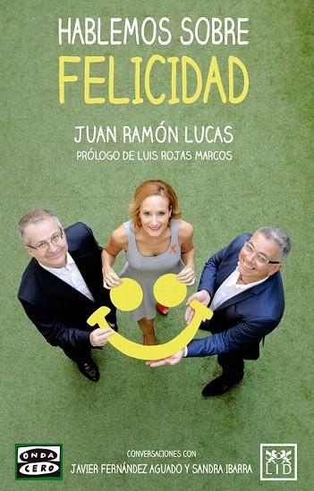 HABLEMOS SOBRE FELICIDAD | 9788483569863 | LUCAS FERNANDEZ, JUAN RAMON | Llibreria La Gralla | Llibreria online de Granollers