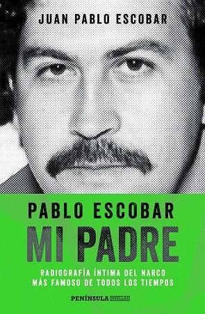 PABLO ESCOBAR MI PADRE | 9788499423975 | ESCOBAR, JUAN PABLO  | Llibreria La Gralla | Librería online de Granollers