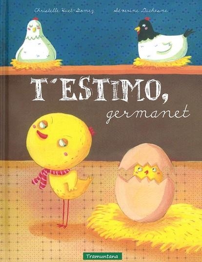 T' ESTIMO GERMANET | 9788494284113 | DUCHESNE, SEVERINE | Llibreria La Gralla | Llibreria online de Granollers