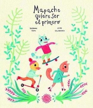 MAPACHE QUIERE SER EL PRIMERO | 9788494369155 | ISERN, SUSANA  | Llibreria La Gralla | Librería online de Granollers