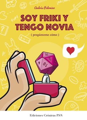 SOY FRIKI Y TENGO NOVIA | 9788460671176 | PALOMINO ROBLES, ANDRES | Llibreria La Gralla | Librería online de Granollers