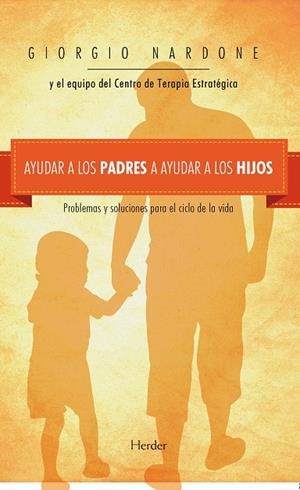 AYUDAR A LOS PADRES A AYUDAR A LOS HIJOS | 9788425433887 | NARDONE, GIORGIO | Llibreria La Gralla | Llibreria online de Granollers