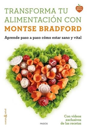 TRANSFORMA TU ALIMENTACIÓN CON MONTSE BRADFORD | 9788449331107 | BRADFORD, MONTSE | Llibreria La Gralla | Llibreria online de Granollers