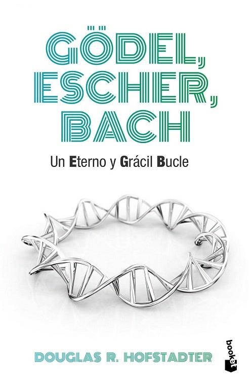 GÖDEL ESCHER BACH UN ETERNO Y GRÁCIL BUCLE  | 9788490660690 | HOFSTADTER, DOUGLAS R.  | Llibreria La Gralla | Llibreria online de Granollers