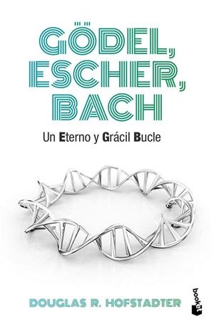 GÖDEL ESCHER BACH UN ETERNO Y GRÁCIL BUCLE  | 9788490660690 | HOFSTADTER, DOUGLAS R.  | Llibreria La Gralla | Llibreria online de Granollers