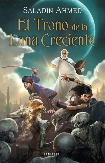 TRONO DE LA LUNA CRECIENTE, EL | 9788415831198 | AHMED, SALADIN | Llibreria La Gralla | Llibreria online de Granollers