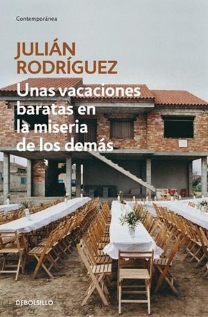 VACACIONES BARATAS EN LA MISERIA DE LOS DEMÁS, UNAS (BOLSILLO) | 9788490626153 | RODRIGUEZ, JULIAN | Llibreria La Gralla | Librería online de Granollers