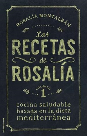 RECETAS DE ROSALÍA 1, LAS | 9788499189277 | MONTALBÁN, ROSALÍA | Llibreria La Gralla | Llibreria online de Granollers