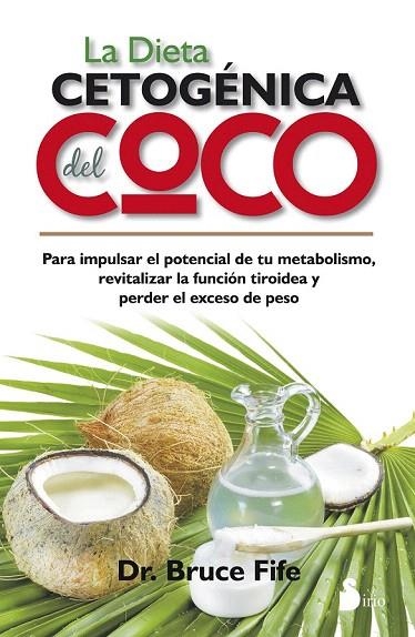 DIETA CETOGENICA DEL COCO, LA | 9788416233359 | FIFE, DR. BRUCE | Llibreria La Gralla | Llibreria online de Granollers