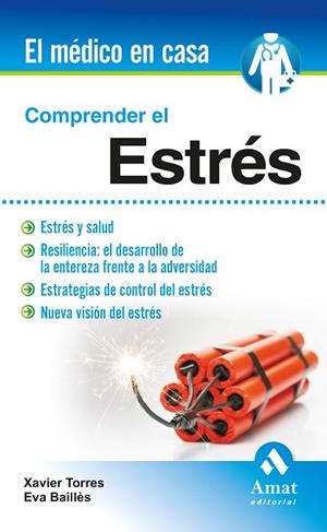 COMPRENDER EL ESTRÉS | 9788497357760 | TORRES MATA, XAVIER/BAILLÉS LÁZARO, EVA | Llibreria La Gralla | Librería online de Granollers