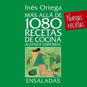 MAS ALLA DE 1080 RECETAS DE COCINA. ENSALADAS | 9788420699073 | ORTEGA, INES | Llibreria La Gralla | Llibreria online de Granollers