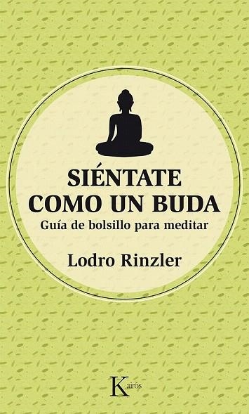 SIENTATE COMO UN BUDA | 9788499884486 | RINZLER, LODRO | Llibreria La Gralla | Librería online de Granollers