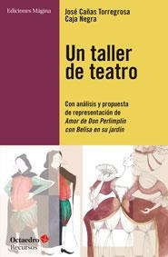 TALLER DE TEATRO, UN  | 9788494325007 | CAÑAS TORREGROSA, JOSE | Llibreria La Gralla | Llibreria online de Granollers
