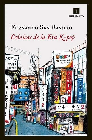 CRONICAS DE LA ERA K-POP | 9788415979623 | SAN BASILIO PARDO, FERNANDO | Llibreria La Gralla | Llibreria online de Granollers