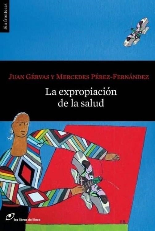 EXPROPIACION DE LA SALUD, LA | 9788415070528 | GERVAS, JUAN/ PEREZ-FERNANDEZ, MERCEDES | Llibreria La Gralla | Llibreria online de Granollers