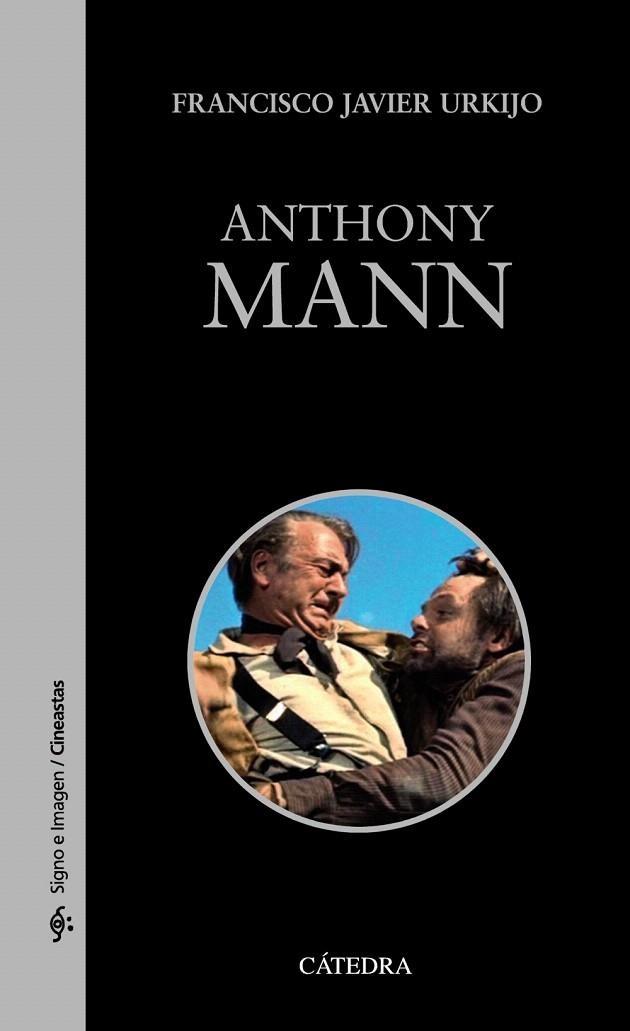 ANTHONY MANN | 9788437634067 | URKIJO, FRANCISCO JAVIER | Llibreria La Gralla | Librería online de Granollers