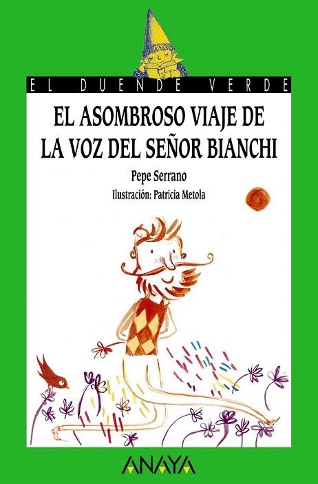 ASOMBROSO VIAJE DE LA VOZ DEL SEÑOR BIANCHI, EL  | 9788467871357 | SERRANO, PEPE | Llibreria La Gralla | Librería online de Granollers