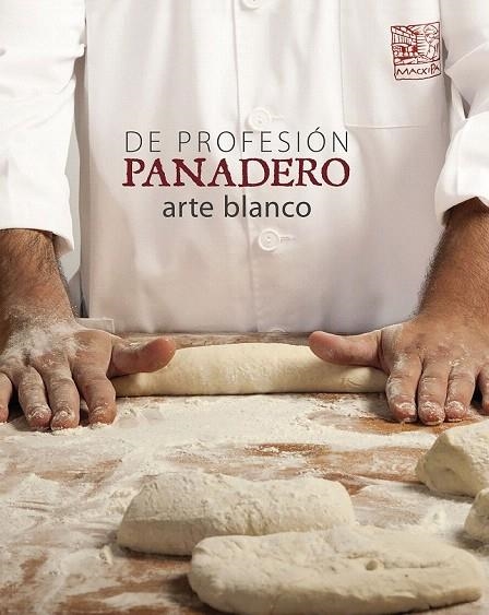 DE PROFESIÓN PANADERO | 9788416177516 | OLLÉ, ALBERT  | Llibreria La Gralla | Librería online de Granollers