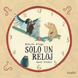 SOLO UN RELOJ | 9788416226597 | ALIAGA SANCHEZ, ROBERTO | Llibreria La Gralla | Librería online de Granollers