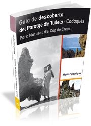 GUIA DE DESCOBERTA DEL PARATGE DE TUDELA. CADAQUES   | 9788499842745 | PUIGURIGUER FERRANDO, MARTA | Llibreria La Gralla | Llibreria online de Granollers