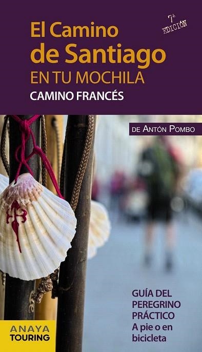 CAMINO DE SANTIAGO EN TU MOCHILA, EL  | 9788499357539 | POMBO RODRÍGUEZ, ANTÓN | Llibreria La Gralla | Librería online de Granollers