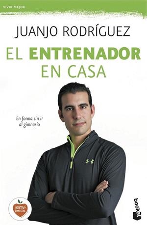 ENTRENADOR EN CASA, EL (BOLSILLO) | 9788408140467 | RODRÍGUEZ, JUANJO | Llibreria La Gralla | Librería online de Granollers