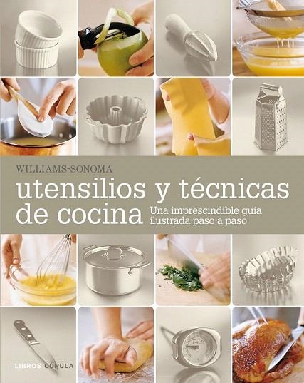 UTENSILIOS Y TÉCNICAS DE COCINA | 9788448021306 | SONOMA, WILLIAMS | Llibreria La Gralla | Llibreria online de Granollers