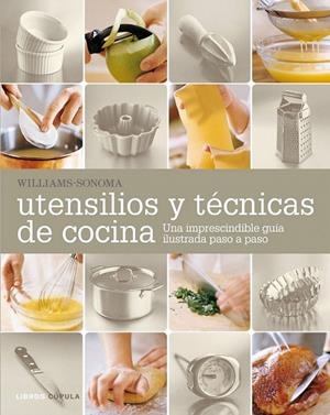 UTENSILIOS Y TÉCNICAS DE COCINA | 9788448021306 | SONOMA, WILLIAMS | Llibreria La Gralla | Librería online de Granollers