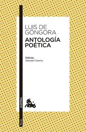ANTOLOGÍA POÉTICA GONGORA | 9788408133636 | GÓNGORA, LUIS DE | Llibreria La Gralla | Librería online de Granollers