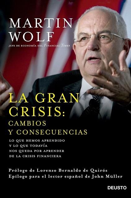 GRAN CRISIS: CAMBIOS Y CONSECUENCIAS, LA | 9788423420964 | WOLF, MARTIN | Llibreria La Gralla | Librería online de Granollers