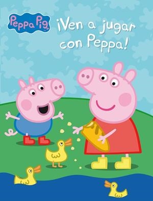 ¡VEN A JUGAR CON PEPPA! (PEPPA PIG. ACTIVIDADES) | 9788401907128 | VARIOS AUTORES | Llibreria La Gralla | Librería online de Granollers