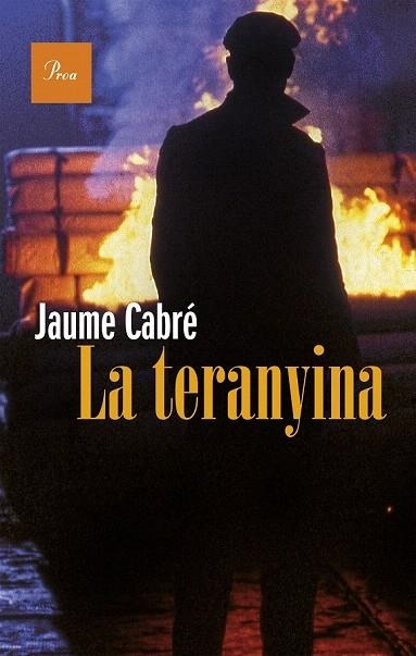 TERANYINA, LA | 9788475885766 | CABRÉ, JAUME | Llibreria La Gralla | Llibreria online de Granollers