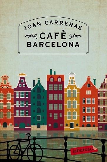 CAFE BARCELONA | 9788416334100 | CARRERAS, JOAN | Llibreria La Gralla | Llibreria online de Granollers