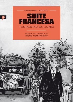 SUITE FRANCESA. TEMPESTAD EN JUNIO | 9788416131150 | NÉMIROVSKY, IRÈNE/MOYNOT, EMMANUEL | Llibreria La Gralla | Librería online de Granollers