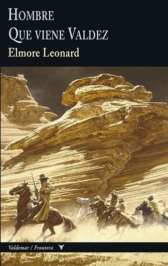 HOMBRE / QUE VIENE VALDEZ | 9788477027966 | ELMORE, LEONARD | Llibreria La Gralla | Librería online de Granollers