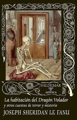 HABITACIÓN DEL DRAGÓN VOLADOR, LA | 9788477027980 | LE FANU, JOSEPH SHERIDAN | Llibreria La Gralla | Librería online de Granollers