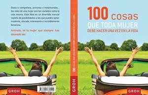 100 COSAS QUE TODA MUJER DEBE HACER UNA VEZ EN LA VIDA | 9788490680414 | GROH | Llibreria La Gralla | Librería online de Granollers