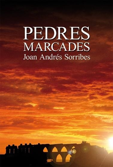 PEDRES MARCADES | 9788490264058 | ANDRES SORRIBES, JOAN | Llibreria La Gralla | Llibreria online de Granollers