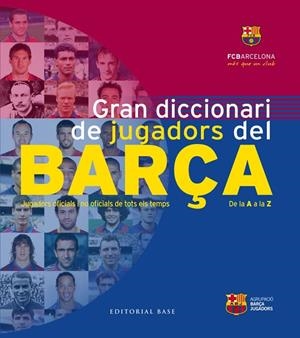 GRAN DICCIONARI DE JUGADORS DEL BARÇA | 9788416166626 | Llibreria La Gralla | Librería online de Granollers