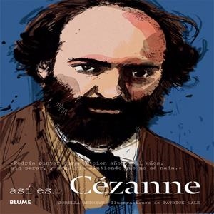 AS¡ ES CEZANNE | 9788498018196 | ANDREWS, JORELLA/VALE, PATRICK | Llibreria La Gralla | Llibreria online de Granollers