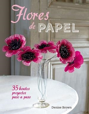 FLORES DE PAPEL | 9788415053545 | Llibreria La Gralla | Llibreria online de Granollers