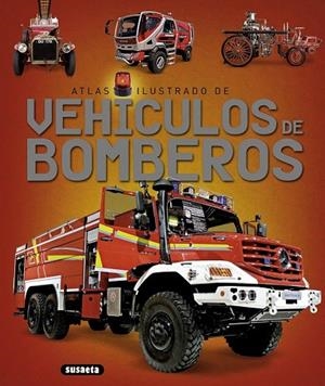 ATLAS ILUSTRADO DE VEHÍCULOS DE BOMBEROS | 9788467737660 | VARIOS AUTORES | Llibreria La Gralla | Librería online de Granollers