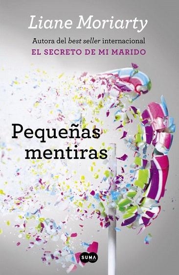 PEQUEÑAS MENTIRAS | 9788483659229 | MORIARTY, LIANE | Llibreria La Gralla | Librería online de Granollers