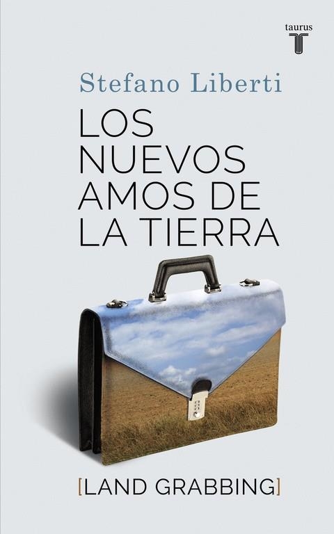 NUEVOS AMOS DE LA TIERRA, LOS | 9788430616886 | LIBERTI, STEFANO | Llibreria La Gralla | Librería online de Granollers