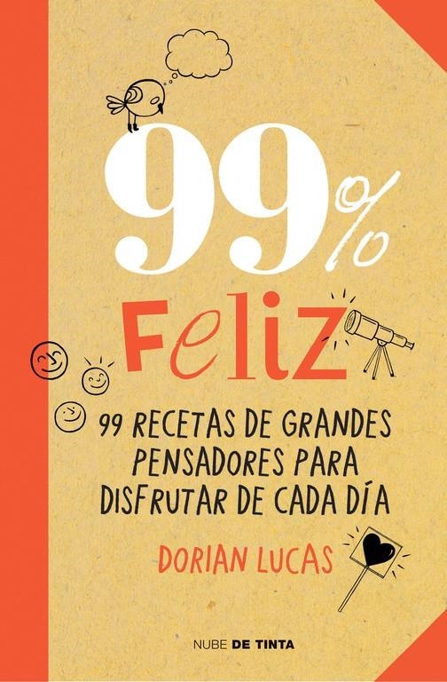 99% FELIZ | 9788415594369 | LUCAS, DORIAN | Llibreria La Gralla | Librería online de Granollers